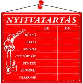 Információs tábla, 20x17,5 cm, "Nyitvatartás", piros