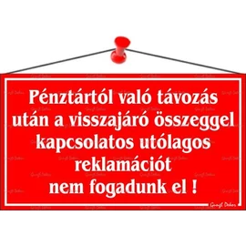 Információs tábla, 22,5x12,5 cm, "Pénztártól való távozás után…", piros