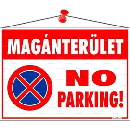 Információs tábla, 35x25 cm, "Magánterület No parking!"