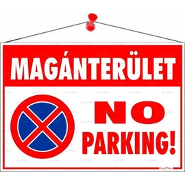 Információs tábla, 50x35 cm, "Magánterület No parking!"