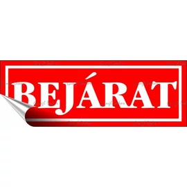 Információs matrica, 14x5 cm, "Bejárat", piros