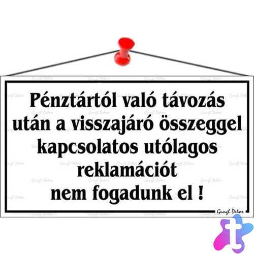 Információs tábla, 22,5x12,5 cm, "Pénztártól való távozás után…", fehér