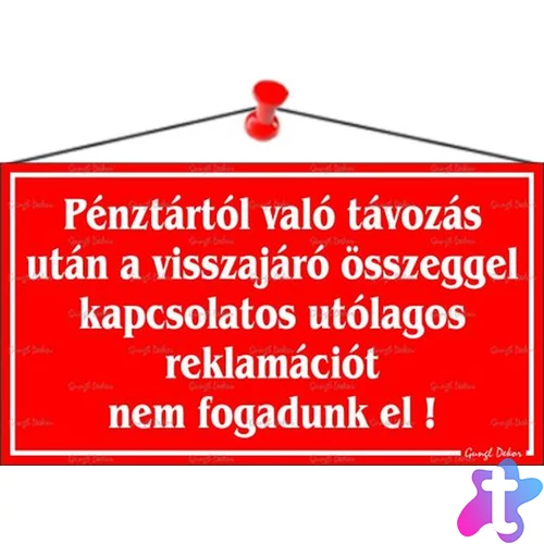 Információs tábla, 22,5x12,5 cm, "Pénztártól való távozás után…", piros