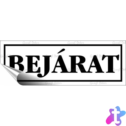 Információs matrica, 14x5 cm, "Bejárat", fehér