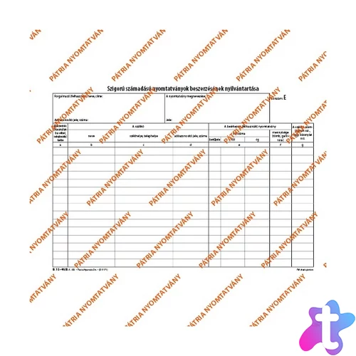 B.15-46 A4 25lapos fekvő "Szigorú számadású nyomtatványok beszerzése" nyomtatvány